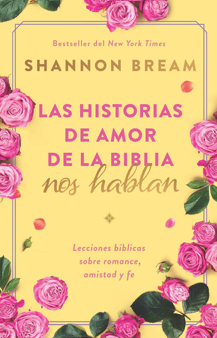Las historias de amor de la Biblia nos hablan