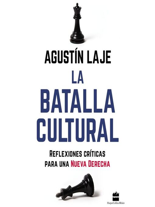 La Batalla Cultural: Reflexiones críticas para una Nueva Derecha