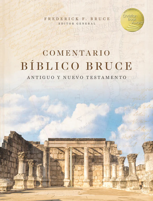 Comentario Bíblico Bruce: Antiguo y Nuevo Testamento