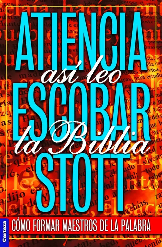 Así Leo La Biblia- Cómo formar maestros de la Palabra
