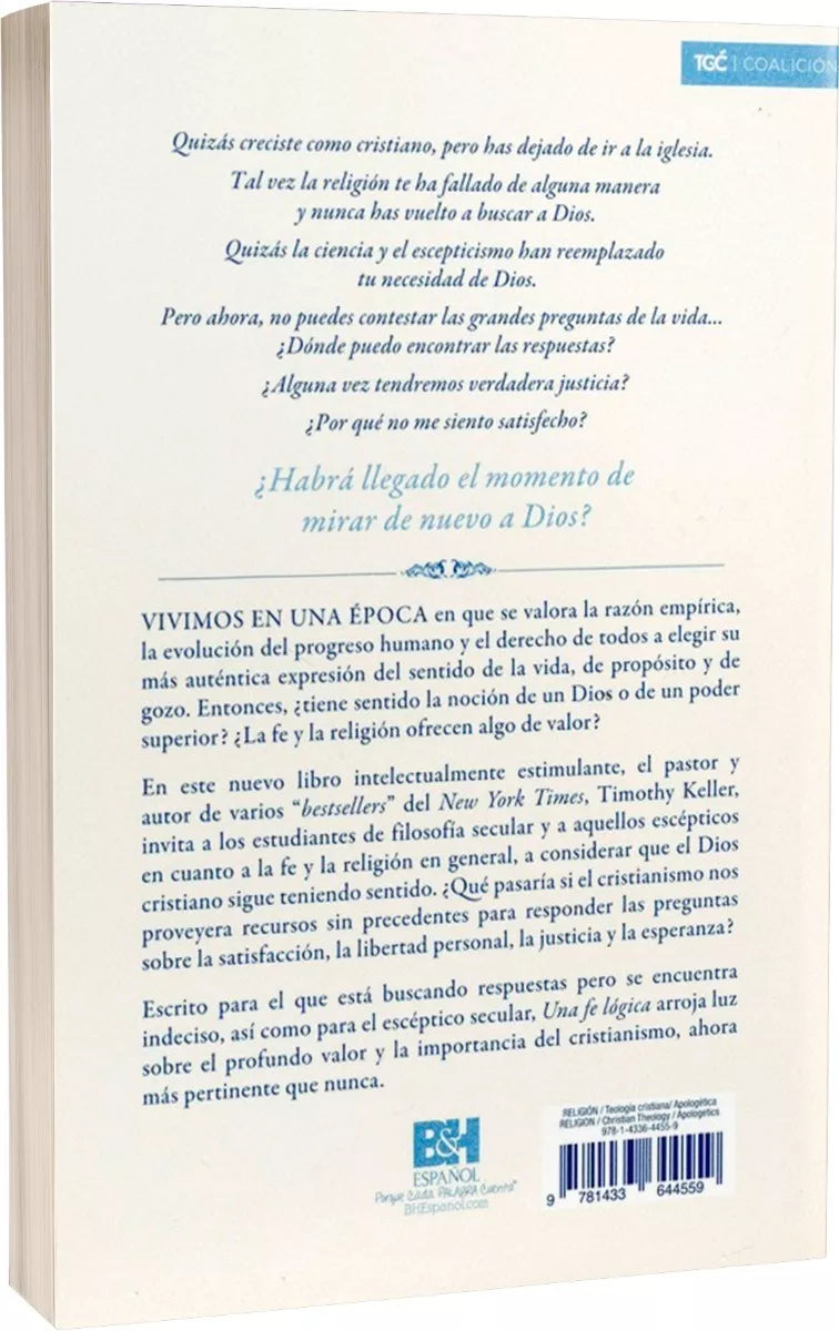 Cargue la imagen en el visor de la galería, Una Fe Lógica: Argumentos razonables para creer en Dios
