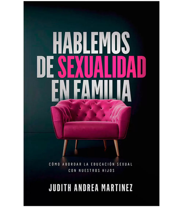 Hablemos de sexualidad en familia