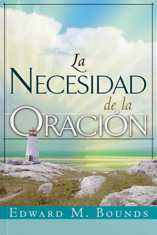 La necesidad de la Oración (Ed. Bolsillo)