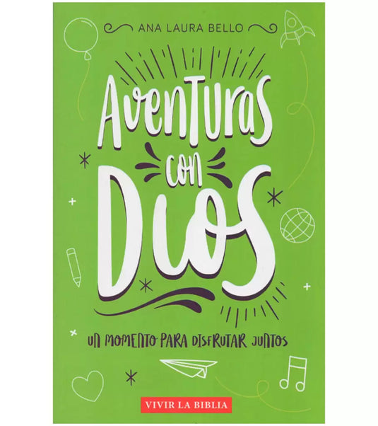 Aventuras con Dios Un momento para disfrutar juntos