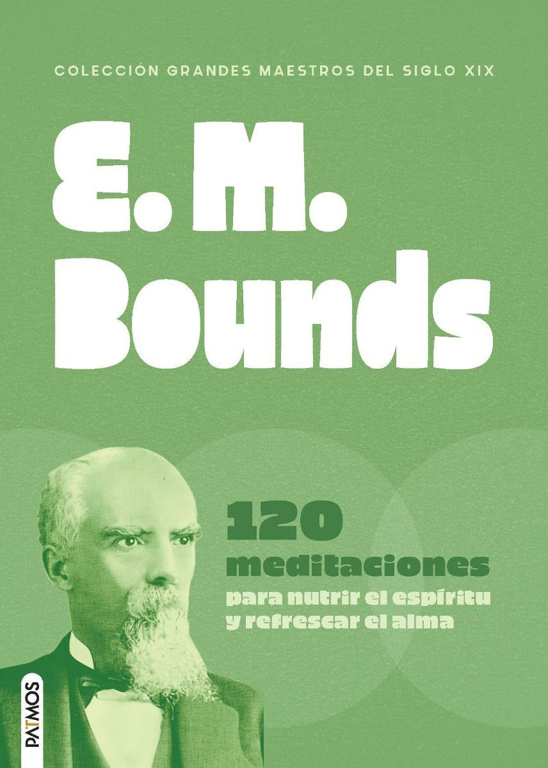 Cargue la imagen en el visor de la galería, E. M. Bounds (120 Meditaciones)
