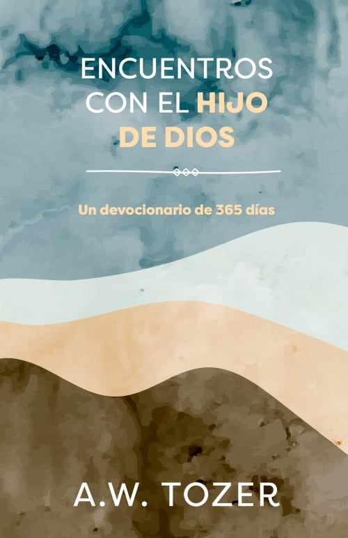 Cargue la imagen en el visor de la galería, Encuentros con el Hijo de Dios: Un devocional de 365 días
