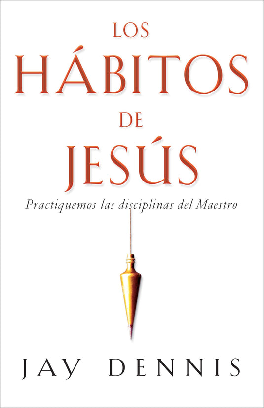 Los hábitos de Jesús