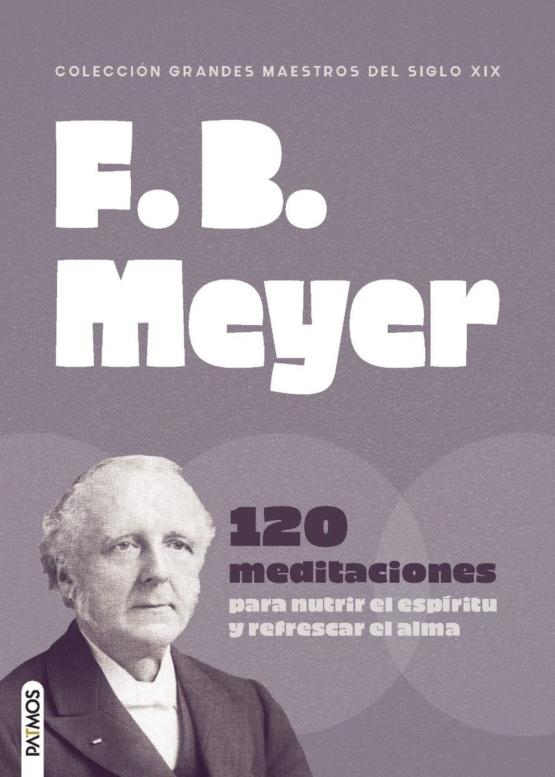 Cargue la imagen en el visor de la galería, F. B Meyer (120 Meditaciones)
