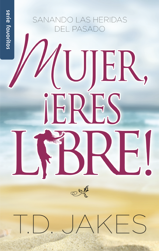 Mujer, ¡eres libre! (Ed. Bolsillo)