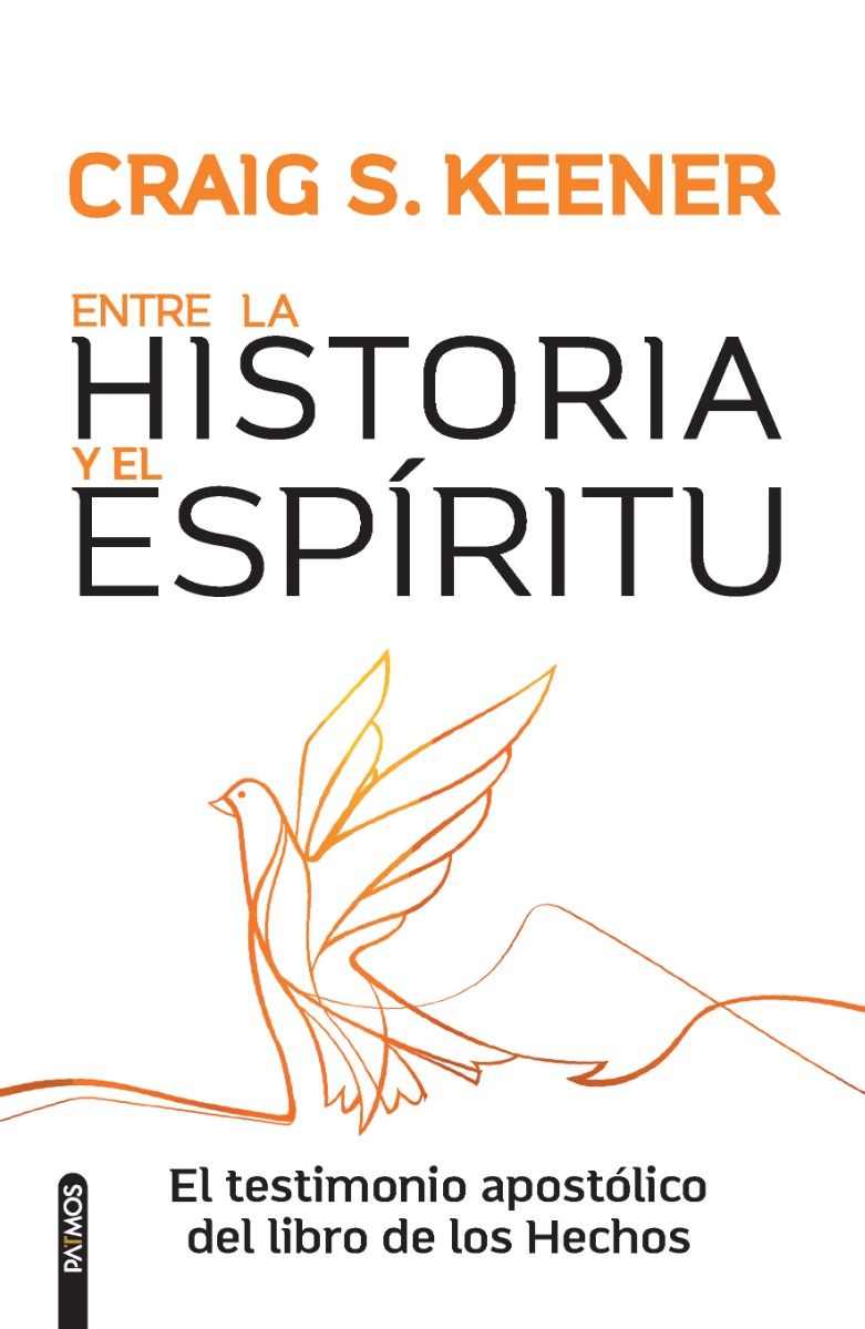 Cargue la imagen en el visor de la galería, Entre la Historia y el Espíritu: El testimonio apostólico del libro de los Hechos
