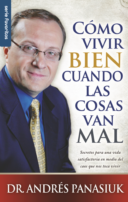 Cómo vivir bien cuando las cosas van mal (Ed. Bolsillo)